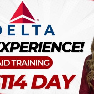 DELTA Hiring With No Experience Required! $114 Day + Paid Training Work From Home Job | No Degree