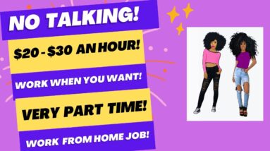 No Talking Work From Home Job | $20 - $30 An Hour | Very Part Time Work At Home Job Hiring Now