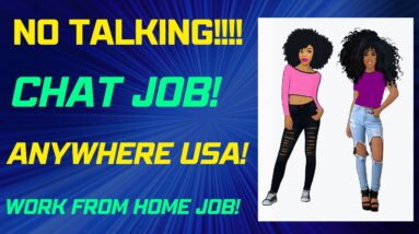 No Talking Chat Work From Home Job Anywhere USA Remote Job Hiring Now Non Phone Work At Home Job