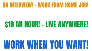 No Interview! $18 An Hour! Work When You Want! Work From Home Job Hiring Now Remote Jobs 2023