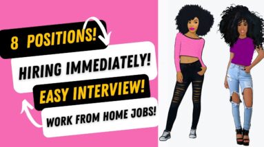 8 Positions Hiring Immediately!  Easy Interviews | Work From Home Jobs | Equipment Provided