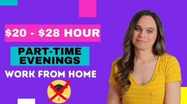 Part-Time Evenings $20 To $28 Hour Remote Work From Home Job 2023 | No Degree Needed | USA