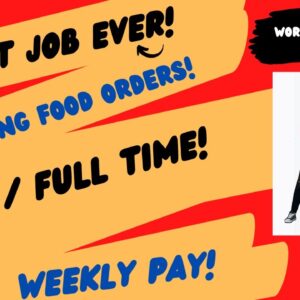 Easiest Job Ever! Work From Home Job Processing Food Orders Part - Full Time Hours Weekly Pay