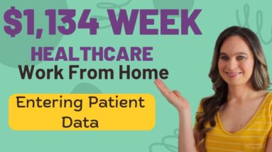 Healthcare Up To $1,134 Week Work From Home Job Entering Patient Information | No Degree Needed |USA