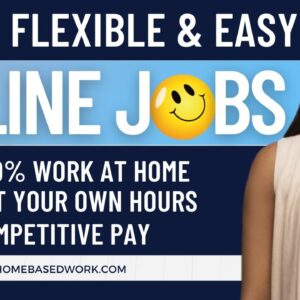 5 FLEXIBLE EASY ONLINE JOBS| SET YOUR OWN HOURS| REMOTE WORK FROM HOME JOBS