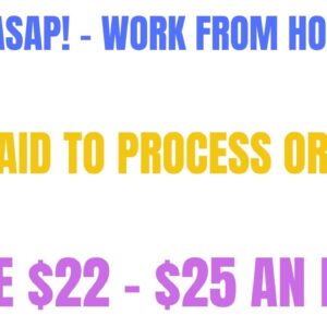 Start Asap! Work From Home Job Get Paid To Process Orders! Make $22-$25 An Hour Online Job Remote