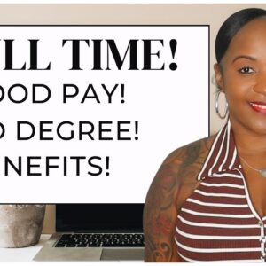 No DEGREE REQUIRED $55,000-$70,000 YEARLY! Full Time Work From Home Job!