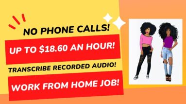 No Talking! No Phone Calls Non Phone Work From Home Job Up To $18.60 An Hour Online Job Hiring Now