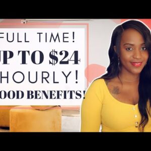 HOME OFFICE & INTERNET Stipend! Full Time Work From Home Job, Up To $24 Per Hour!