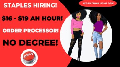 Staples Hiring! Work From Home Job Get Paid To Process Orders $16 -$19 An Hour Online Job Hiring Now