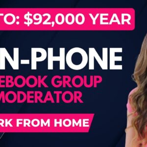 $64,000 To $92,000 Year Non-Phone Work From Home Job Moderating FACEBOOK Group | No Degree Needed