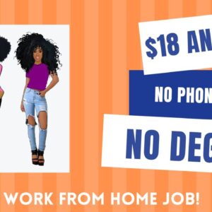 $18 An Hour! Non Phone Work From Job No Degree No Phone Calls Work At Home Job Online Job