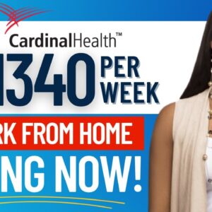 $1340/WK ONLINE REMOTE JOBS HIRING NOW | CARDINAL HEALTH | WORK FROM HOME JOBS 2023