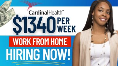 $1340/WK ONLINE REMOTE JOBS HIRING NOW | CARDINAL HEALTH | WORK FROM HOME JOBS 2023