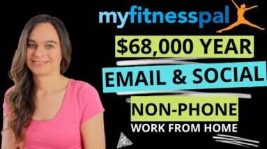 MyFitnessPal NON-PHONE Work From Home Customer Happiness Specialist | Up To $68,000 Year | No Degree