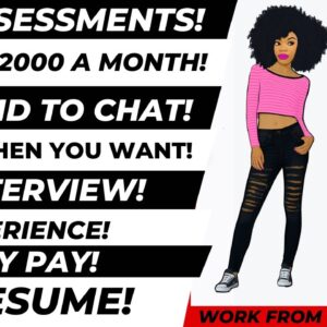 I Made $2000 A Month Get Paid To Chat! No Assessments! No Experience! No Resume! Work From Home Job