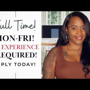 NO EXPERIENCE REQUIRED! MONDAY-FRIDAY SCHEDULE! NEW FULL TIME WORK FROM HOME JOB HIRING NOW!