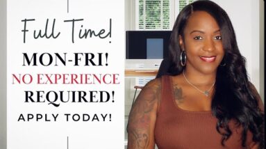 NO EXPERIENCE REQUIRED! MONDAY-FRIDAY SCHEDULE! NEW FULL TIME WORK FROM HOME JOB HIRING NOW!