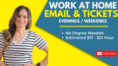 Evenings / Weekends EMAIL / TICKETS Work At Home Job | Estimated $17 To $21 Hour | No Degree | USA