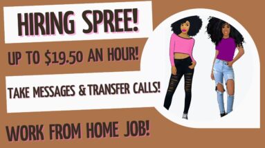 Get Paid To Transfer Calls & Take Messages Online Job Make Up To $19.50 An Hour Work From Home Job