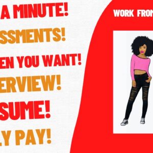 Earn $1 A Minute  No Assessments Work When You Want Work From Home Job No Interview No Resume