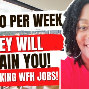 They Will Train You!! $1,320 Per Week! No Talking WFH Jobs!