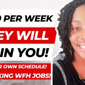They Will Train You! $680 Per Week! Make Your Own Schedule! No Phone!