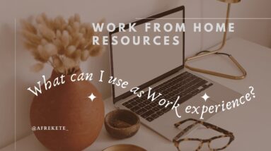 Work from Home Jobs | What can I use for work experience?