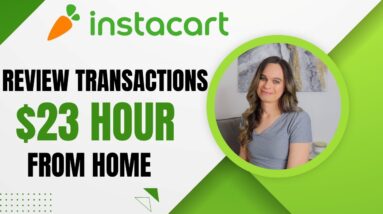 Instacart Hiring $23 Hour Working From Home Reviewing Transactions | No Degree Needed | USA