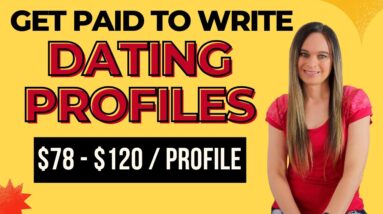 Get Paid To Write Dating Profiles! $78 To $120 PER PROFILE | Work From Home Side Hustle 2023