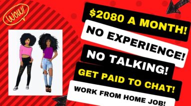 $2080 A  Month No Experience No Talking Get Paid To Chat Work From Home Job Online Jobs