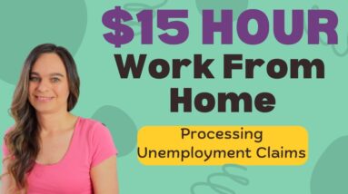 $15 Hour Part-Time & Full Time Available Work From Home Job Processing Unemployment Claims