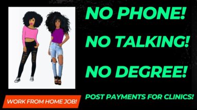 Non Phone Work From Home Job No Degree Posting Payments For Clinics Online Job Hiring Now