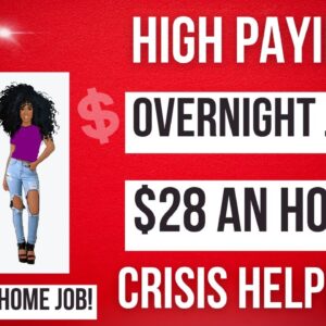 Overnight Work From Home Job $28 An Hour | Crisis Helpline Remote Jobs 2023 No Degree Online Jobs