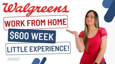 WALGREENS Hiring Remote Work From Home $600 Week | Little Experience Needed | No Degree Needed | USA