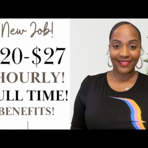 $20-$27 Hourly! Full Time Work From Home Job, Available Now!