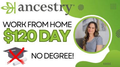 Ancestry.com Hiring $120 Day Remote Work From Home Job With No Degree Needed | No Weekends | USA