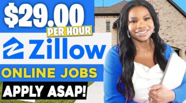 $29 Per Hour Online Job With Zillow: Work From Home & Get Paid Well