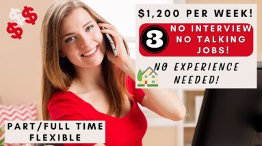 $1,200 PER WEEK! 3 NO PHONE REMOTE JOBS *NO INTERVIEW* NON PHONE WORK FROM HOME JOBS 2023