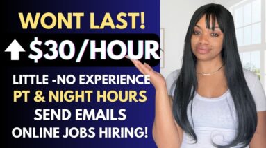 ⏰EXPIRING! NO EXPERIENCE ⬆️$30 HOURLY WORK FROM HOME JOB SEND EMAILS I NO PHONE PT & NIGHT AVAILABLE