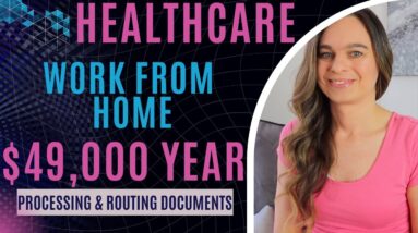 $47,000 - $49,000 Year Healthcare Work From Home Job Processing & Routing Documents | No Degree |USA