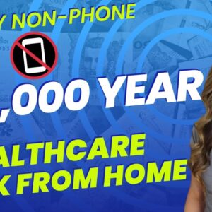 $44,000 To $50,000 Year Mostly NON-PHONE Healthcare Work From Home Job | No Degree Needed | USA