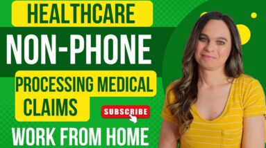 Non-Phone Healthcare Work From Home Job Processing Medical Claims | No Degree Needed | USA