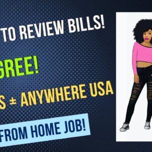 Get Paid To Review Bills No Degree Benefits Live Anywhere USA Work From Home Job Online Job Hiring