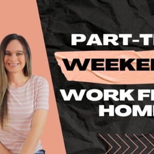 Part-Time WEEKENDS Work From Home Job With NO Degree Needed & Great Benefits | USA