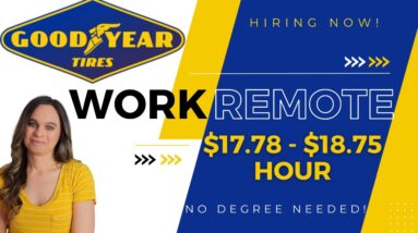 GOODYEAR Hiring $17.78 To $18.75 Hour Work From Home With No College Degree Needed | USA