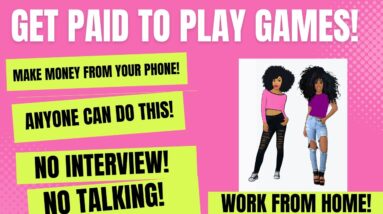 No Interview No Talkin Get Paid To Play Games From Your Phone Anyone Can Do This  Work When You Want