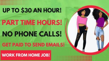 No Phone Calls! No Talking! Up To $30 An Hour! Get Paid To Send Emails Work From Home Job Remote