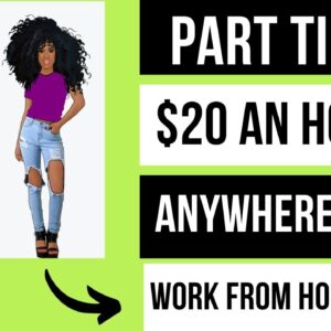 Part Time Work From Home Job $20 An Hour Online Job No Degree Live Anywhere USA Remote Jobs 2023