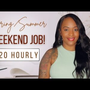 WEEKEND JOB! $20 Hourly PART TIME Work From Home Job For Spring/Summer 2023